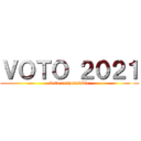 ＶＯＴＯ ２０２１ (voto responsable)