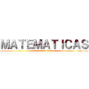 ＭＡＴＥＭＡＴＩＣＡＳ (attack on titan)