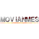 ＭＯＶＩＡＮＭＥＳ (películas, animes y más)