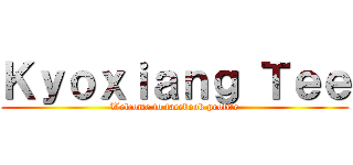 Ｋｙｏｘｉａｎｇ Ｔｅｅ (Welcome to facebook profile)