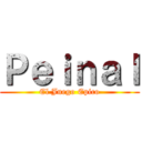 Ｐｅｉｎａｌ (El Juego Epico)