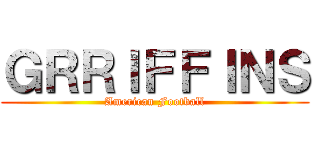 ＧＲＲＩＦＦＩＮＳ (American Football)