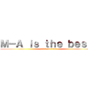 Ｍ－Ａ ｉｓ ｔｈｅ ｂｅｓｔ！ (attack on titans)