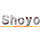 Ｓｈｏｙｏ (Shôyô)