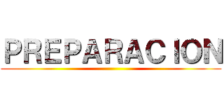 ＰＲＥＰＡＲＡＣＩＯＮ ()