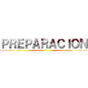 ＰＲＥＰＡＲＡＣＩＯＮ ()