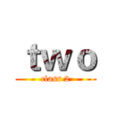ｔｗｏ (class 2)