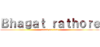 Ｂｈａｇａｔ ｒａｔｈｏｒｅ (attack on titan)