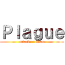 Ｐｌａｇｕｅ (attack on titan)