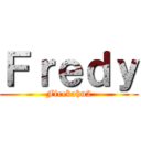Ｆｒｅｄｙ (Firekahn2)