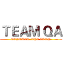 ＴＥＡＭ ＱＡ (CONQUER  THE LAWN)