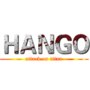 ＨＡＮＧＯ (attack on titan)