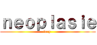 ｎｅｏｐｌａｓｉｅ (lucy )