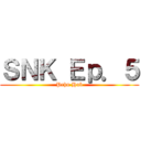ＳＮＫ Ｅｐ．５ (Prhn Hub)