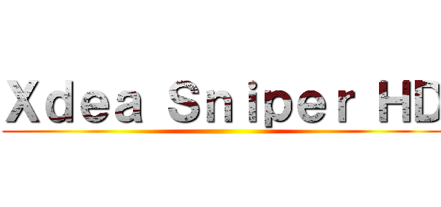 Ｘｄｅａ Ｓｎｉｐｅｒ ＨＤ ()