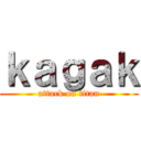 ｋａｇａｋ (attack on titan)