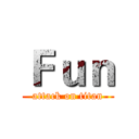 Ｆｕｎ (attack on titan)