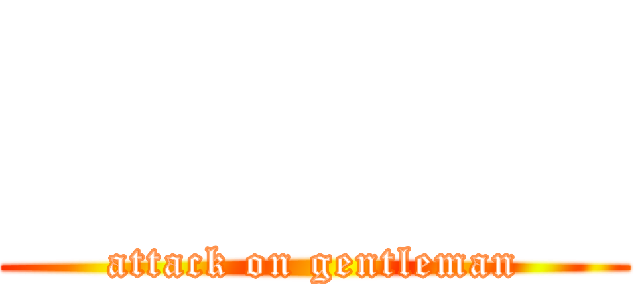         (attack on gentleman)