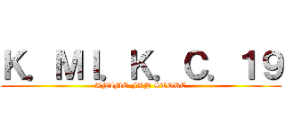 Ｋ．ＭＩ．Ｋ．Ｃ．１９ (ANIME FAN STORE)