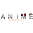 Ａ Ｎ Ｉ Ｍ Ｅ (Radio Anime Dreams!)