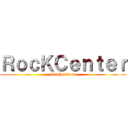 ＲｏｃＫＣｅｎｔｅｒ (Micshockteam)