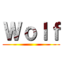 Ｗｏｌｆ ()