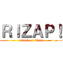 ＲＩＺＡＰ！ (attack on titan)