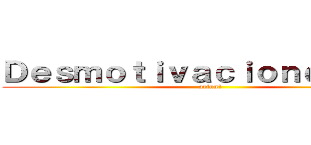 Ｄｅｓｍｏｔｉｖａｃｉｏｎｅｓ．ｅｓ (orion1)