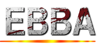 ＥＢＢＡ ()
