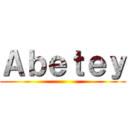 Ａｂｅｔｅｙ ()