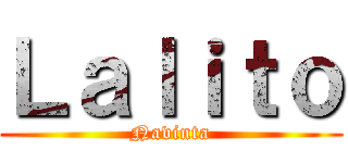 Ｌａｌｉｔｏ (Navinta)