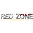 ＲＥＤ ＺＯＮＥ ()