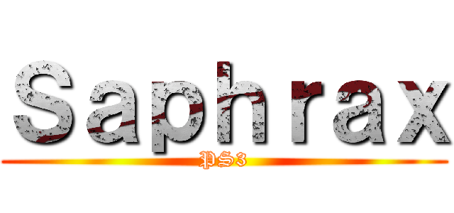 Ｓａｐｈｒａｘ (PS3)