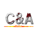 Ｃ＆Ａ (Asks)
