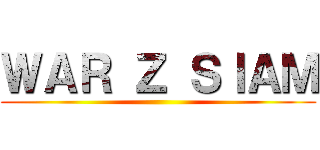 ＷＡＲ Ｚ ＳＩＡＭ ()