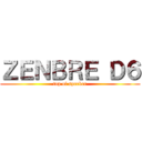 ＺＥＮＢＲＥ Ｄ６ (top of speeker)