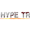 ＨＹＰＥ ＴＲ (THE FORUM)