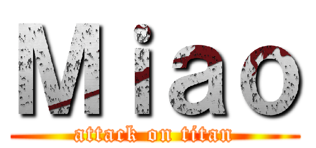 Ｍｉａｏ (attack on titan)