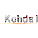  Ｋｏｈｄａｉ (G10R)