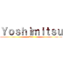 Ｙｏｓｈｉｍｉｔｓｕ (Dmc)