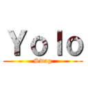 Ｙｏｌｏ (Swag)