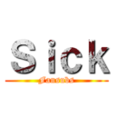 Ｓｉｃｋ (Fansubs)