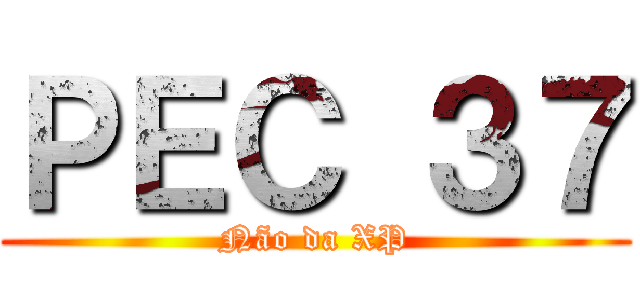 ＰＥＣ ３７ (Não da XP)