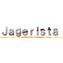 Ｊａｇｅｒｉｓｔａ  (attack on titan)