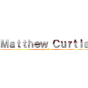 Ｍａｔｔｈｅｗ Ｃｕｒｔｉｓ (tech work)