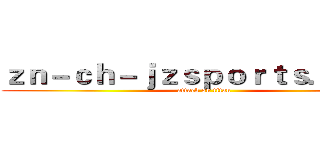 ｚｎ－ｃｈ－ｊｚｓｐｏｒｔｓ．ｃｏｍ (attack on titan)