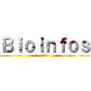 Ｂｉｏｉｎｆｏｓ (進撃の巨人)