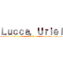 Ｌｕｃｃａ，Ｕｒｉｅｌ (Martin)