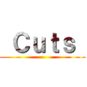  Ｃｕｔｓ  ()