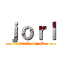 ｊｏｒｌ (attack of oO)